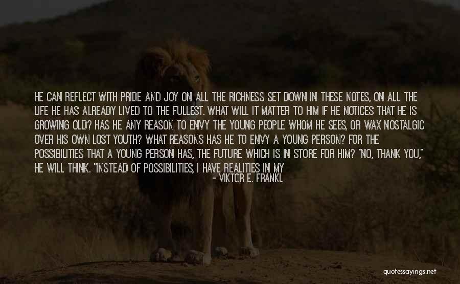 Youth Future Quotes By Viktor E. Frankl Youth Future Quotes By Viktor E. Frankl