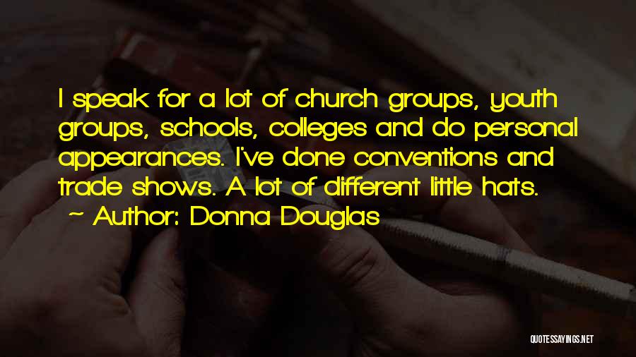 Youth Groups Quotes By Donna Douglas