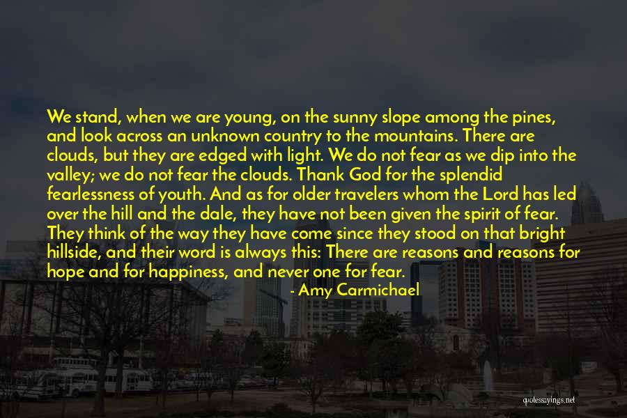 Youth Happiness Quotes By Amy Carmichael Youth Happiness Quotes By Amy Carmichael