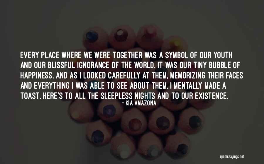 Youth Happiness Quotes By Kia Amazona Youth Happiness Quotes By Kia Amazona