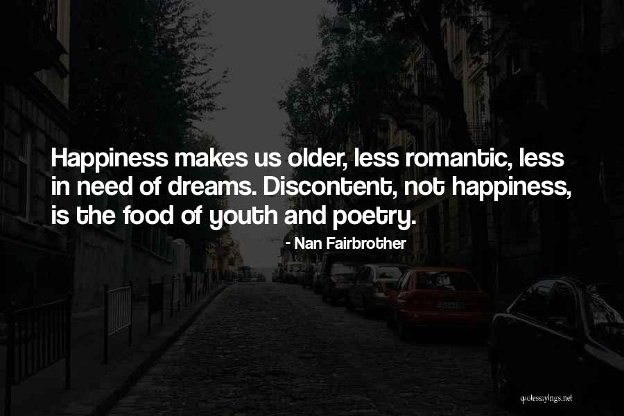Youth Happiness Quotes By Nan Fairbrother Youth Happiness Quotes By Nan Fairbrother
