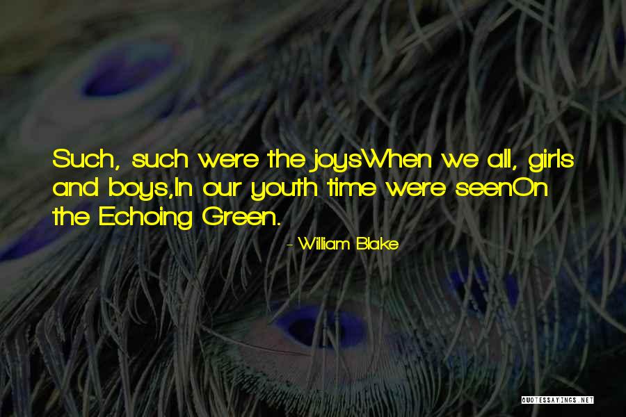Youth Happiness Quotes By William Blake Youth Happiness Quotes By William Blake