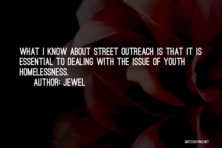 Youth Homelessness Quotes By Jewel