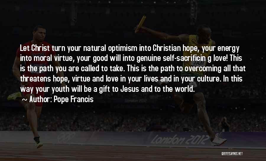 Youth In Christ Quotes By Pope Francis