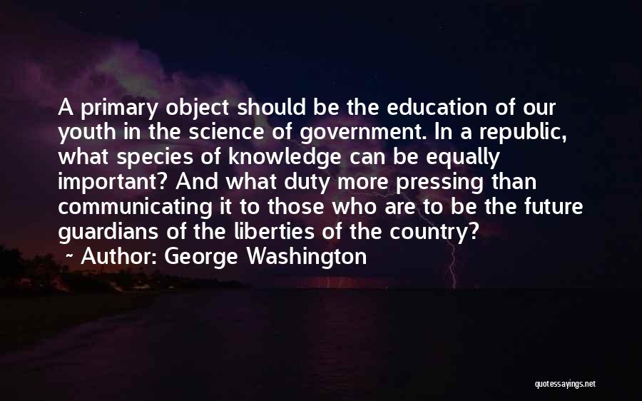 Youth In Politics Quotes By George Washington