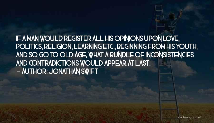 Youth In Politics Quotes By Jonathan Swift