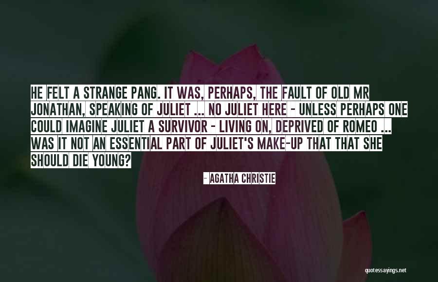 Youth In Romeo And Juliet Quotes By Agatha Christie