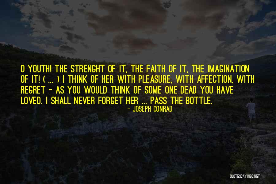 Youth Joseph Conrad Quotes By Joseph Conrad Youth Joseph Conrad Quotes By Joseph Conrad