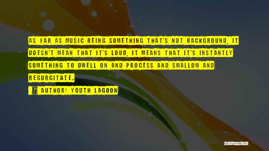 Youth Lagoon Quotes 1480317