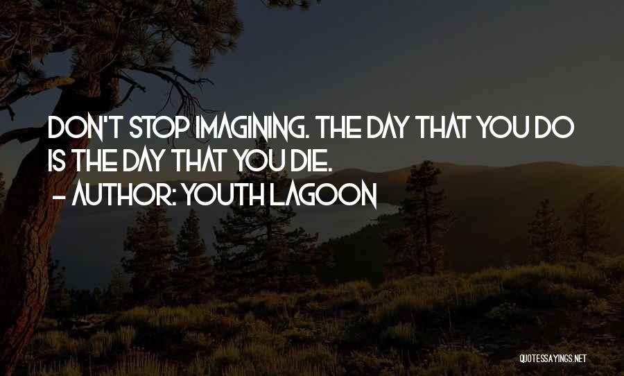 Youth Lagoon Quotes 422310