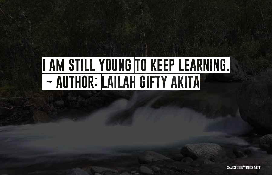 Youth Learning Quotes By Lailah Gifty Akita