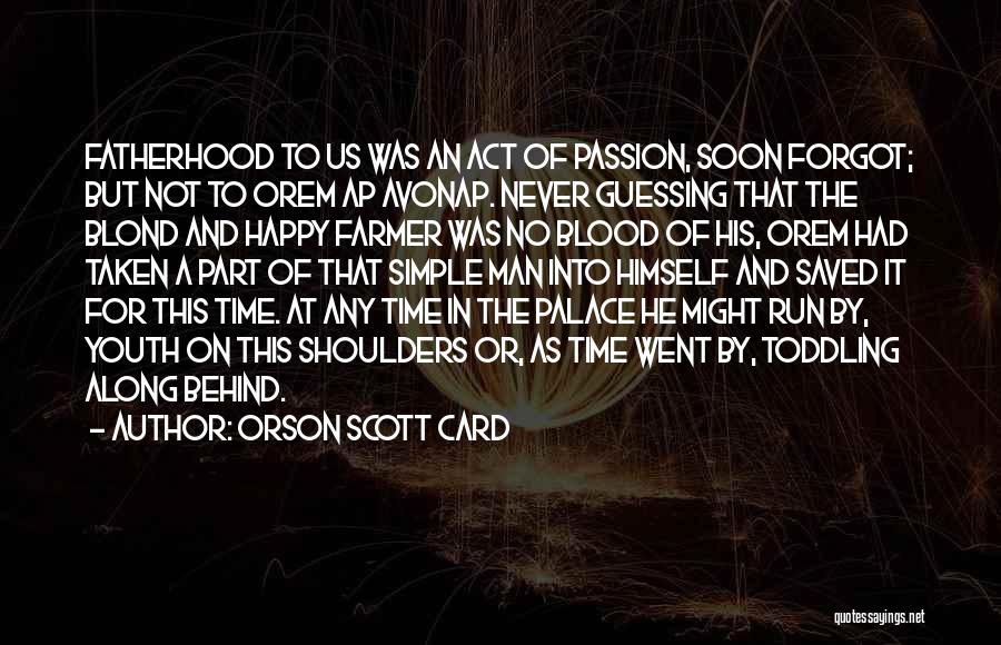 Youth Learning Quotes By Orson Scott Card