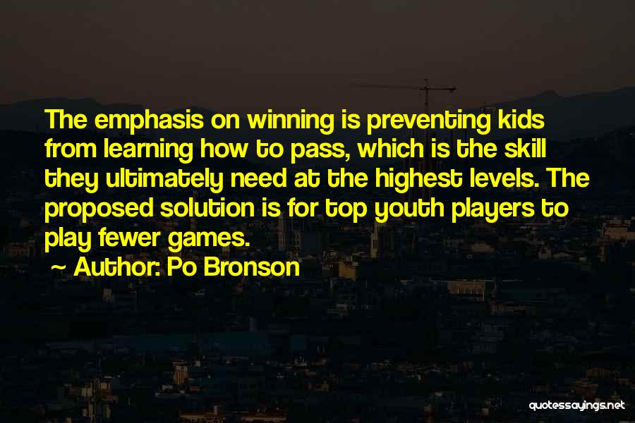 Youth Learning Quotes By Po Bronson