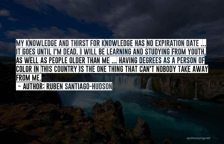 Youth Learning Quotes By Ruben Santiago-Hudson