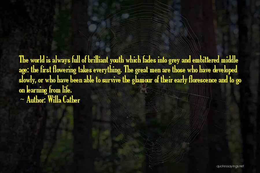 Youth Learning Quotes By Willa Cather