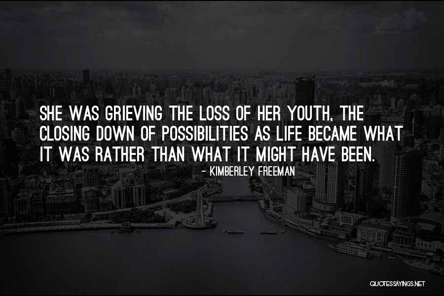 Youth Life Quotes By Kimberley Freeman