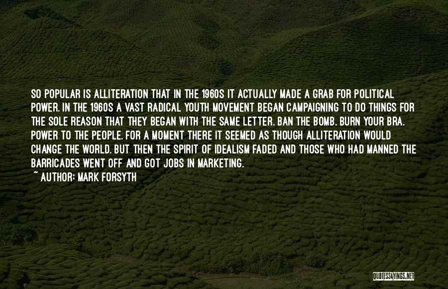 Youth Marketing Quotes By Mark Forsyth Youth Marketing Quotes By Mark Forsyth