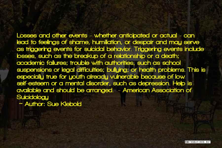 Youth Mental Health Quotes By Sue Klebold