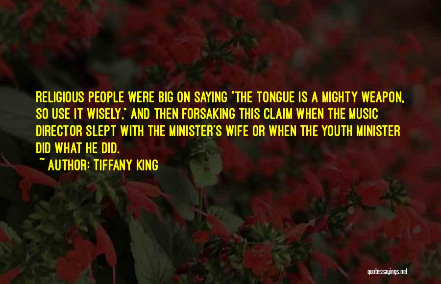 Youth Minister Quotes By Tiffany King