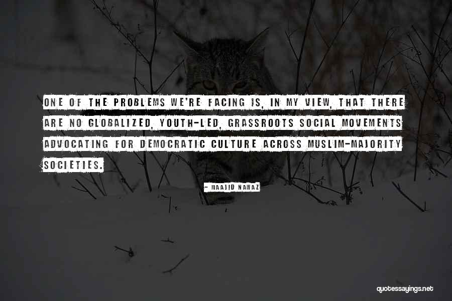 Youth Movements Quotes By Maajid Nawaz