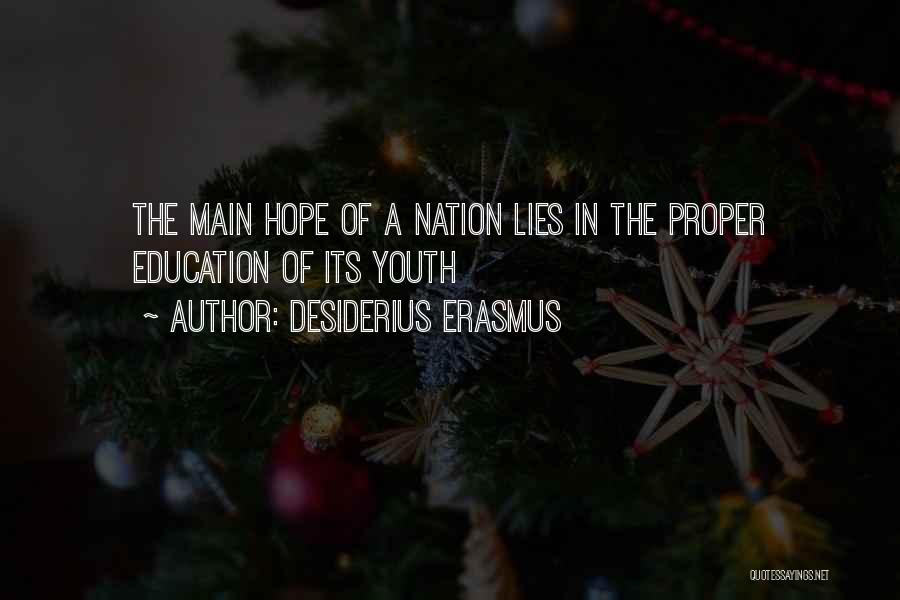 Youth Of The Nation Quotes By Desiderius Erasmus