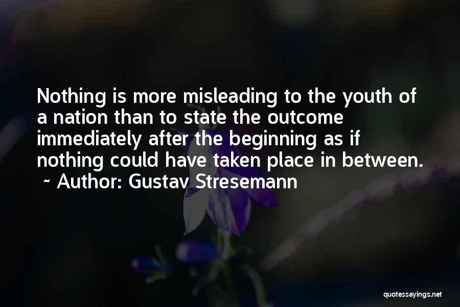 Youth Of The Nation Quotes By Gustav Stresemann