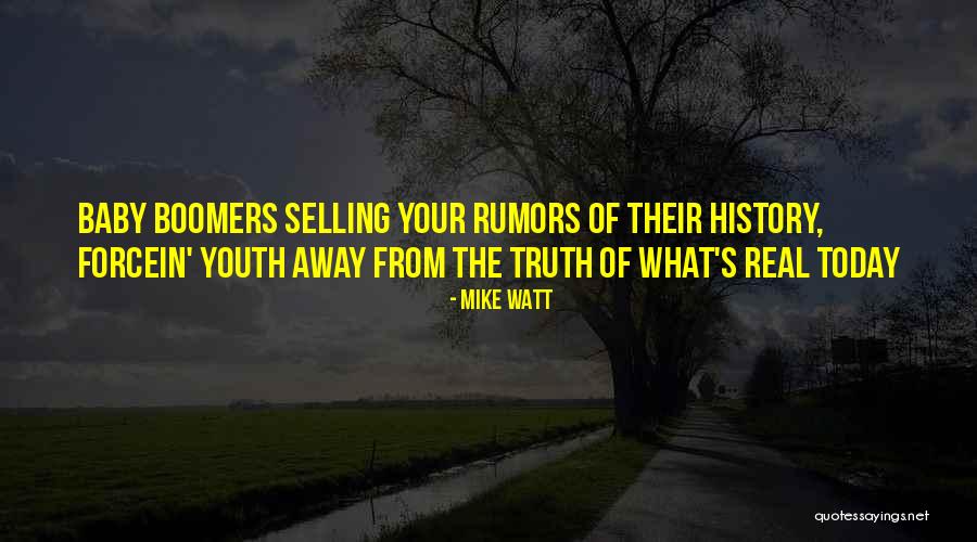 Youth Of Today Quotes By Mike Watt Youth Of Today Quotes By Mike Watt