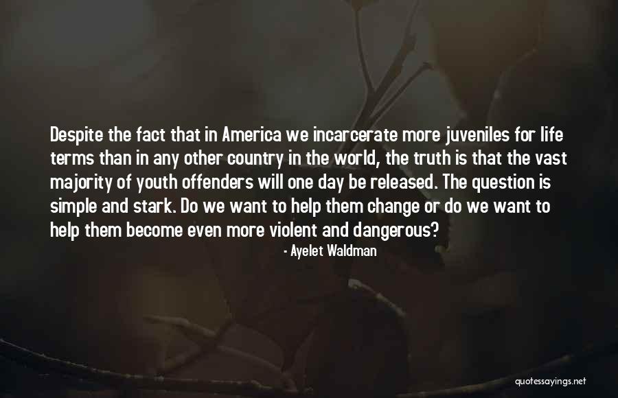 Youth Offenders Quotes By Ayelet Waldman Youth Offenders Quotes By Ayelet Waldman