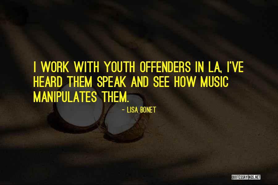 Youth Offenders Quotes By Lisa Bonet Youth Offenders Quotes By Lisa Bonet