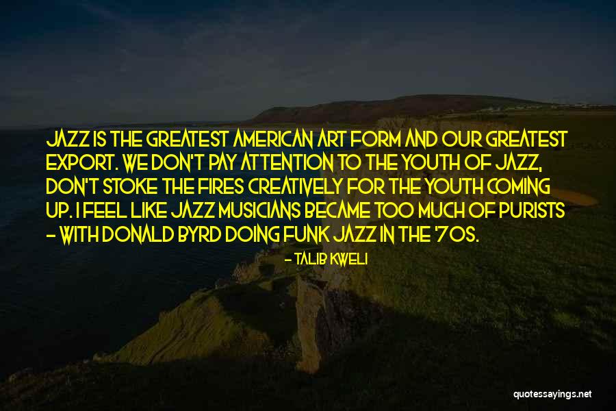 Youth On Fire Quotes By Talib Kweli Youth On Fire Quotes By Talib Kweli