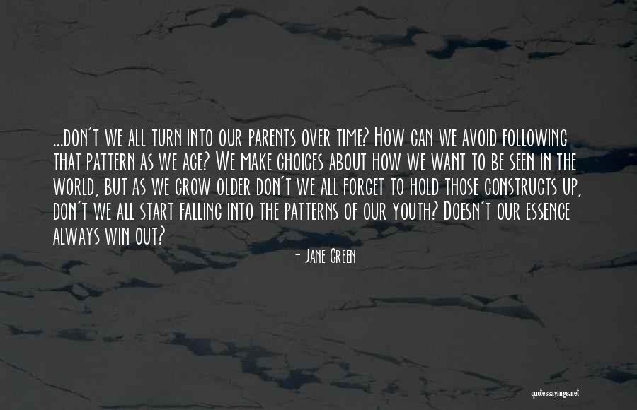 Youth Over Age Quotes By Jane Green Youth Over Age Quotes By Jane Green