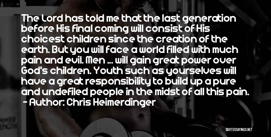 Youth Power Quotes By Chris Heimerdinger