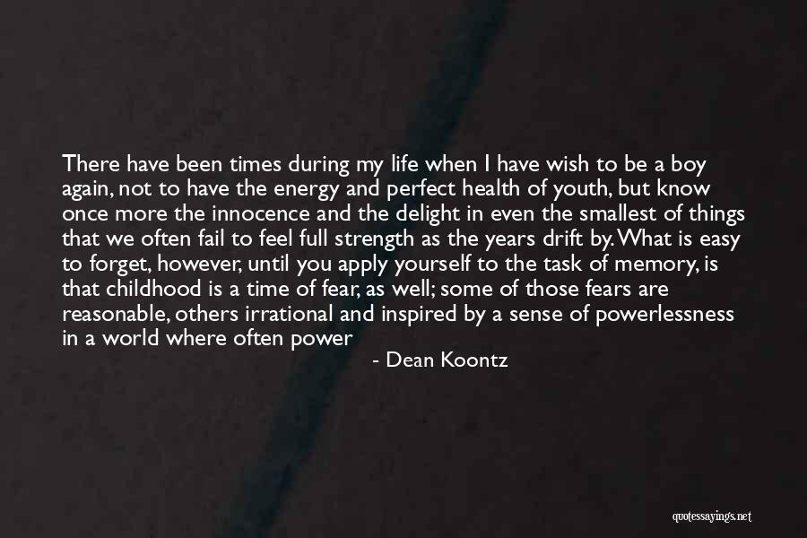 Youth Power Quotes By Dean Koontz