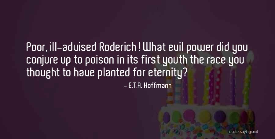 Youth Power Quotes By E.T.A. Hoffmann