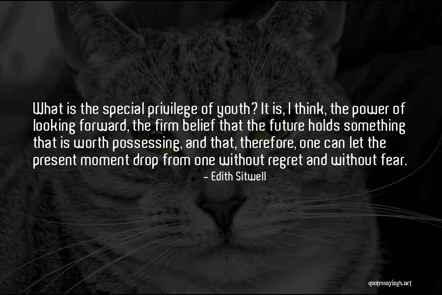 Youth Power Quotes By Edith Sitwell