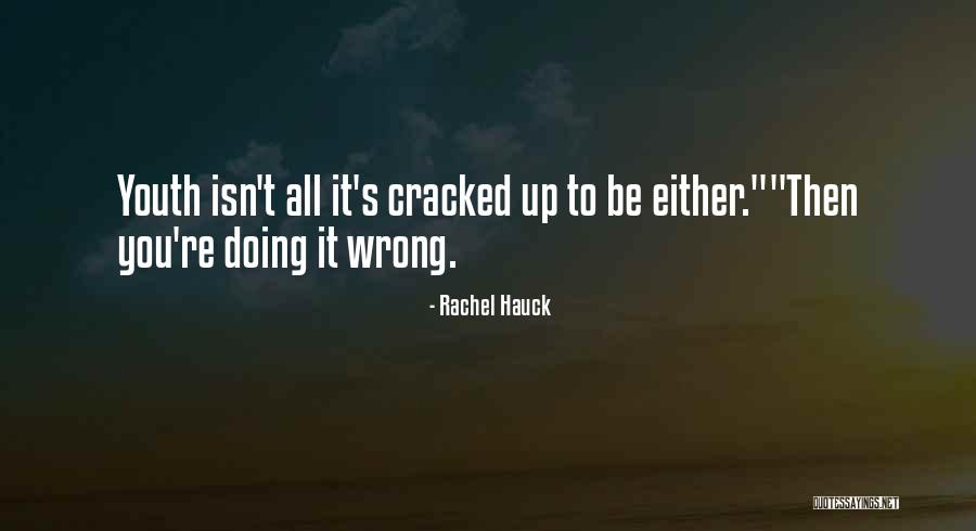 Youth Quotes And Quotes By Rachel Hauck Youth Quotes And Quotes By Rachel Hauck