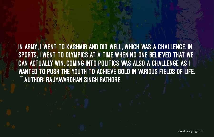 Youth Sports Quotes By Rajyavardhan Singh Rathore