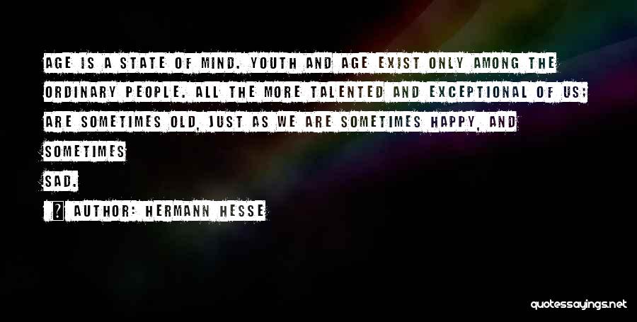 Youth That Is Happy Quotes By Hermann Hesse