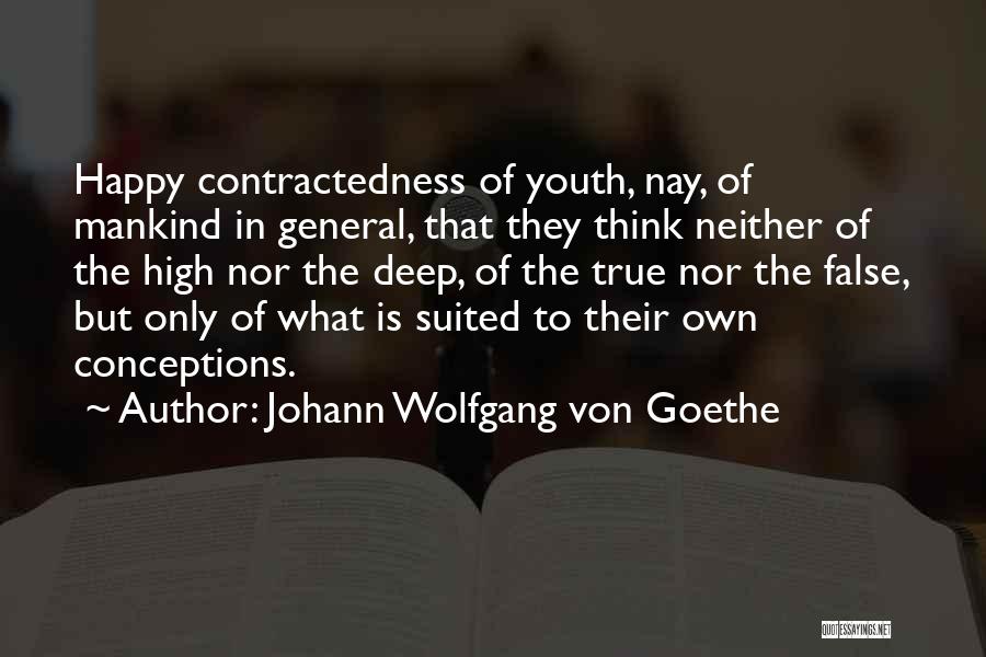 Youth That Is Happy Quotes By Johann Wolfgang Von Goethe