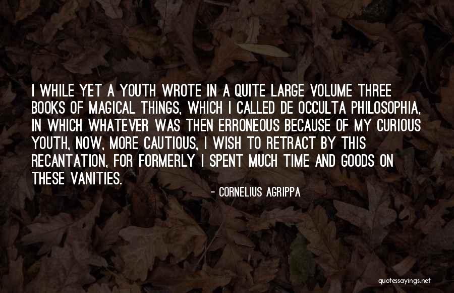 Youth That Were Called Quotes By Cornelius Agrippa Youth That Were Called Quotes By Cornelius Agrippa