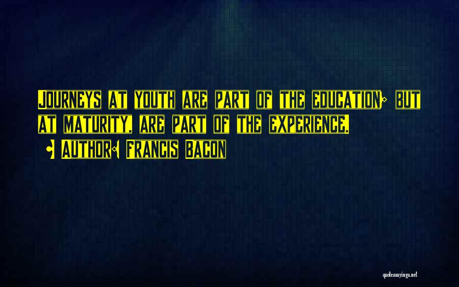 Youth Vs Experience Quotes By Francis Bacon