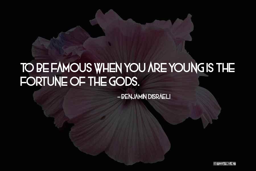 Youth Young Quotes By Benjamin Disraeli
