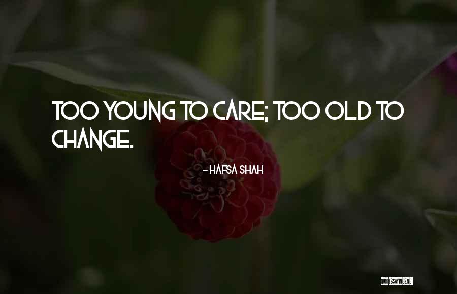 Youth Young Quotes By Hafsa Shah