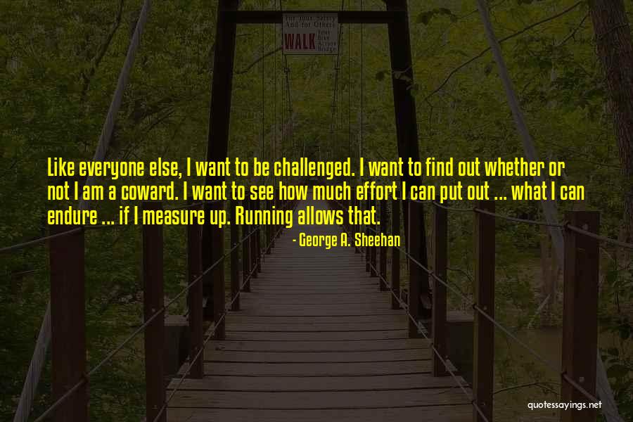 Youthe Quotes By George A. Sheehan Youthe Quotes By George A. Sheehan