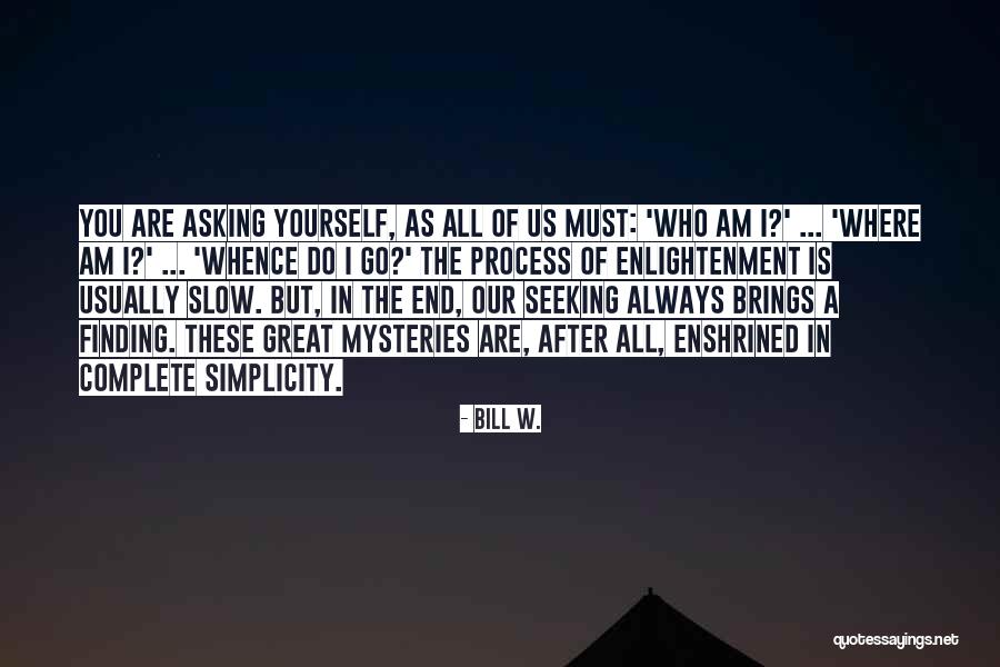 Youtheyeserum Quotes By Bill W. Youtheyeserum Quotes By Bill W.