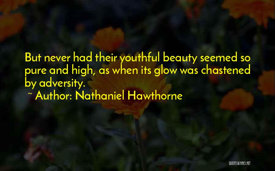 Youthful Beauty Quotes By Nathaniel Hawthorne