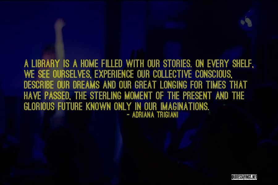 Youthful Leadership Quotes By Adriana Trigiani Youthful Leadership Quotes By Adriana Trigiani