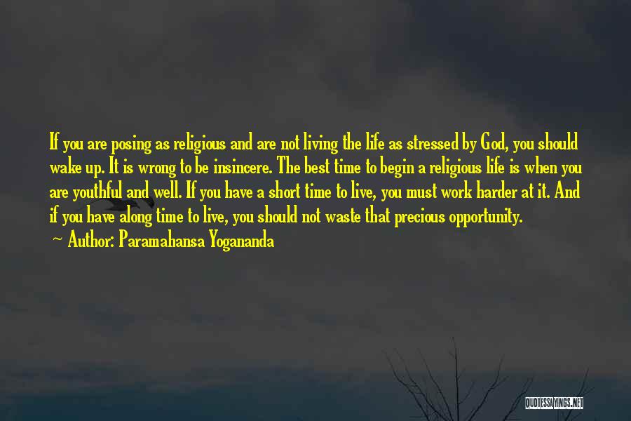 Youthful Life Quotes By Paramahansa Yogananda