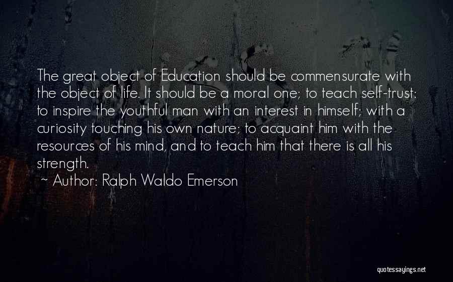 Youthful Life Quotes By Ralph Waldo Emerson