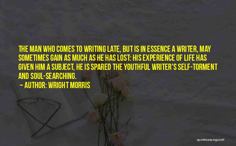 Youthful Life Quotes By Wright Morris